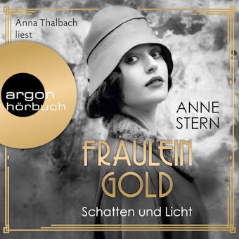 Fräulein Gold - Schatten und Licht, Band 1 (Gekürzte Lesung) - undefined