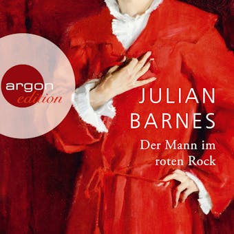 Der Mann im roten Rock (Ungekürzte Lesung) - Julian Barnes