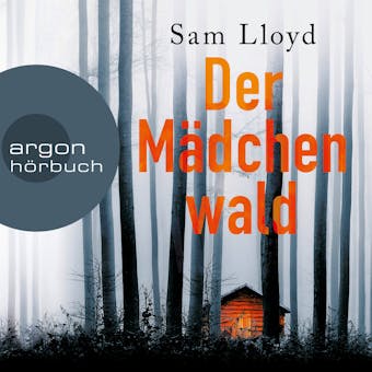 Der Mädchenwald (Gekürzte Lesefassung) - Sam Lloyd