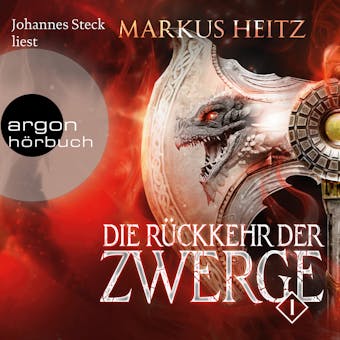 Die Rückkehr der Zwerge, Band 1 (Ungekürzt) - Markus Heitz
