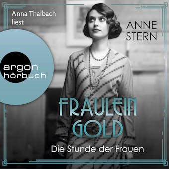Fräulein Gold. Die Stunde der Frauen - Die Hebamme von Berlin, Band 4 (Ungekürzte Lesung) - undefined