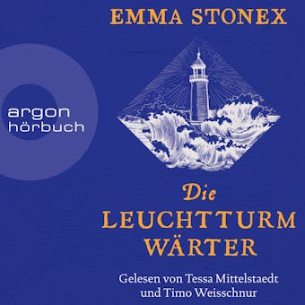 Die Leuchtturmwärter (Ungekürzt) - Emma Stonex