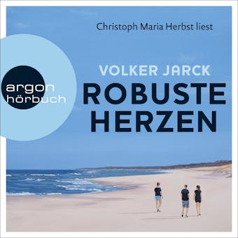 Robuste Herzen (Ungekürzte Lesung) - Volker Jarck