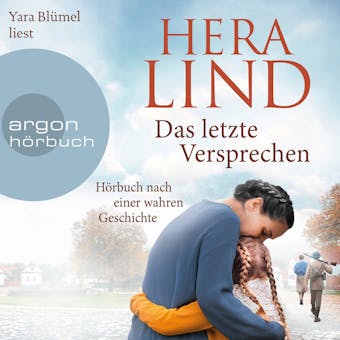 Das letzte Versprechen - Roman nach einer wahren Geschichte (Ungekürzte Lesung) - Hera Lind