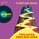 Cover von 1999 Meter über dem Meer (Ungekürzte Lesung)