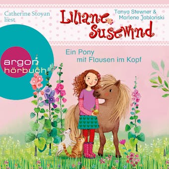 Liliane Susewind - Ein Pony mit Flausen im Kopf (Ungekürzte Lesung) - Marlene Jablonski, Tanya Stewner
