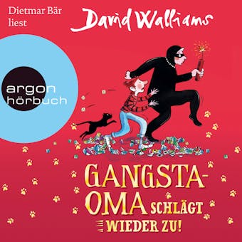 Gangsta-Oma schlÃ¤gt wieder zu! - Bens Abenteuer, Band 2 (UngekÃ¼rzte Lesung) - David Walliams