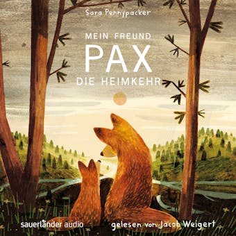 Mein Freund Pax - Die Heimkehr - Mein Freund Pax, Band 2 (UngekÃ¼rzte Lesung) - undefined