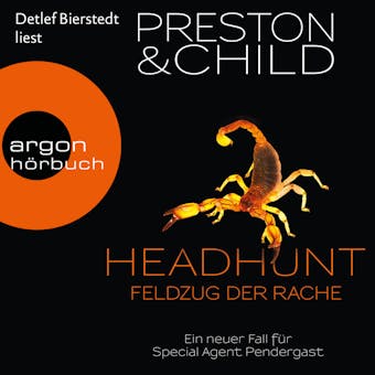 Headhunt - Feldzug der Rache - Ein Fall für Special Agent Pendergast, Band 17 (Ungekürzte Lesung) - Douglas Preston, Lincoln Child