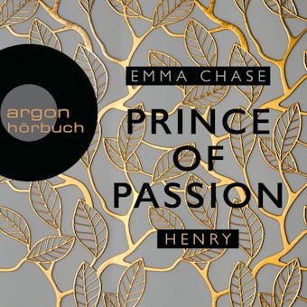Prince of Passion - Henry - Die Prince of Passion-Trilogie, Band 2 (UngekÃ¼rzte Lesung) - Emma Chase