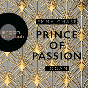 Prince of Passion - Logan - Die Prince of Passion-Trilogie, Band 3 (UngekÃ¼rzte Lesung) - undefined
