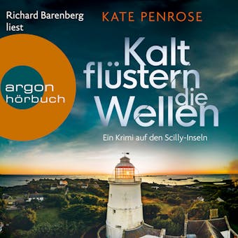 Kalt flÃ¼stern die Wellen - Ben Kitto ermittelt auf den Scilly-Inseln, Band 3 (UngekÃ¼rzte Lesung) - undefined