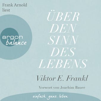 Ãœber den Sinn des Lebens (UngekÃ¼rzte Lesung) - Viktor E. Frankl