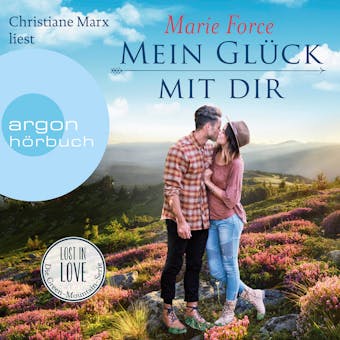 Mein Glück mit Dir - Lost in Love - Die Green-Mountain-Serie, Band 10 (Ungekürzte Lesung) - undefined