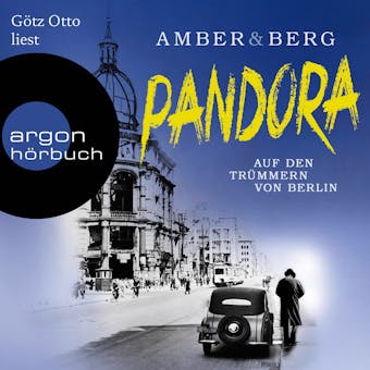 Pandora - Auf den Trümmern von Berlin. Kriminalroman (Ungekürzte Lesung) - Alexander Berg, Liv Amber