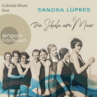Die Schule am Meer (Ungekürzte Lesung) - Sandra Lüpkes