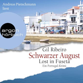 Schwarzer August - Leander Lost ermittelt - Lost in Fuseta. Ein Portugal-Krimi, Band 4 (Ungekürzt) - Gil Ribeiro