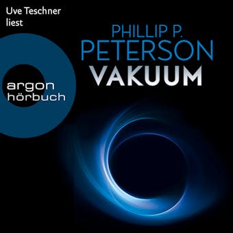 Vakuum (Ungekürzte Lesung) - Phillip P. Peterson