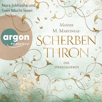 Scherbenthron - Die Tiermagier-Trilogie, Band 3 (Ungekürzt) - Maxym M. Martineau
