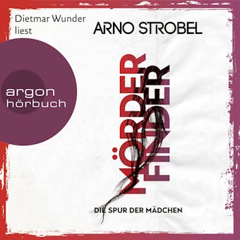 Mörderfinder - Die Spur der Mädchen - Max Bischoff, Band 1 (Ungekürzte Lesung) - Arno Strobel