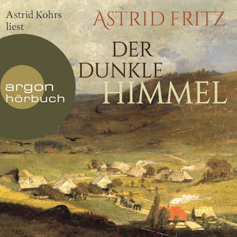 Der dunkle Himmel (Ungekürzte Lesung) - Astrid Fritz