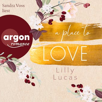 A Place to Love - Cherry Hill, Band 1 (Ungekürzte Lesung) - Lilly Lucas