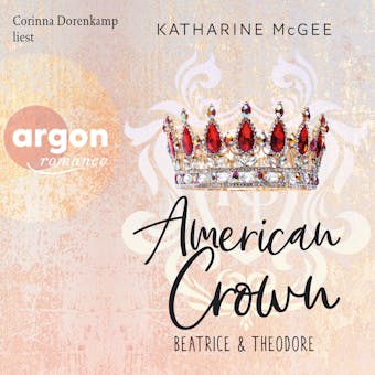Beatrice & Theodore - American Crown, Band 1 (Ungekürzte Lesung) - Katharine McGee