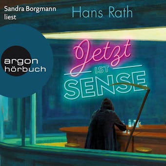 Jetzt ist Sense (UngekÃ¼rzte Lesung) - Hans Rath