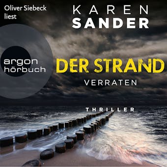 Der Strand: Verraten - Engelhardt & Krieger ermitteln, Band 2 (UngekÃ¼rzte Lesung) - Karen Sander