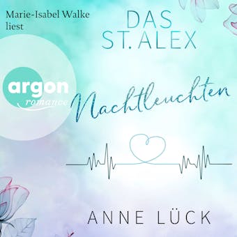 Nachtleuchten - Das St. Alex, Band 1 (Ungekürzte Lesung)