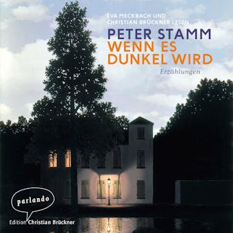 Wenn es dunkel wird - Erzählungen (Ungekürzte Lesung) - Peter Stamm