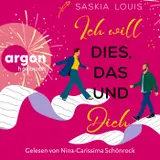 Cover von Ich will dies, das und dich (Ungekürzte Lesung)