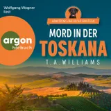 Cover von Mord in der Toskana - Armstrong und Oscar ermitteln, Band 1 (Ungekürzte Lesung)