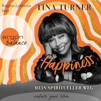 Happiness (Ungekürzte Lesung) - Tina Turner