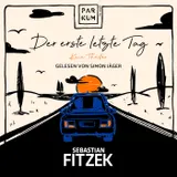 Cover von Der erste letzte Tag - Kein Thriller (Ungekürzte Lesung)