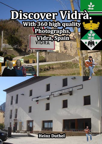 Discover Vidrà comarca of Osona in Catalonia, Spain - Heinz Duthel