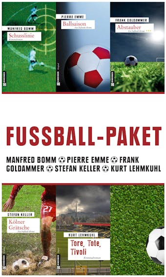 Fußball-Paket - Manfred Bomm, Stefan Keller, Pierre Emme, Kurt Lehmkuhl, Frank Goldammer