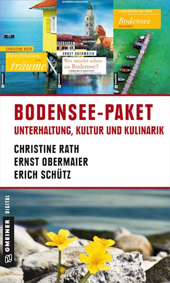 Bodensee-Paket für Sie - Erich Schütz, Ernst Obermaier, Christine Rath