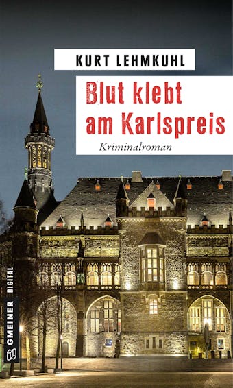 Blut klebt am Karlspreis - Kurt Lehmkuhl