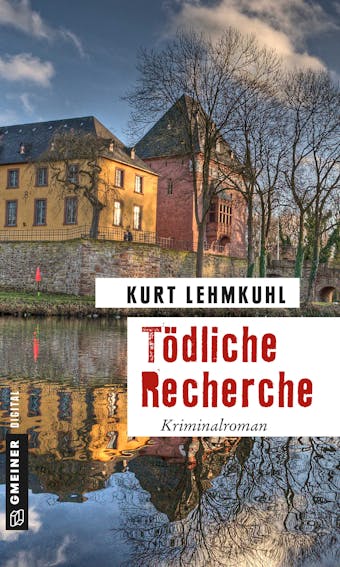 Tödliche Recherche - Kurt Lehmkuhl