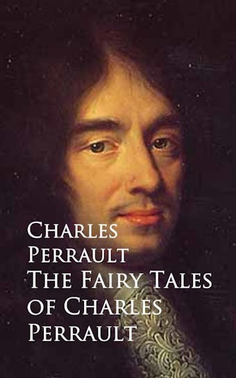 The Fairy Tales of Charles Perrault - undefined