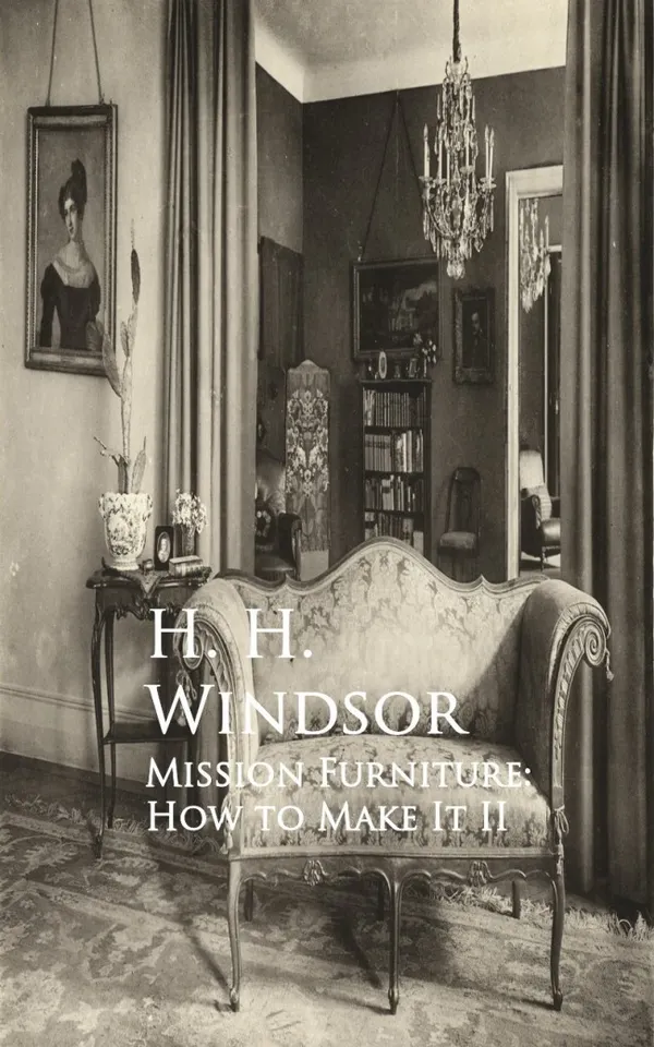 Mission Furniture: How to Make It : II