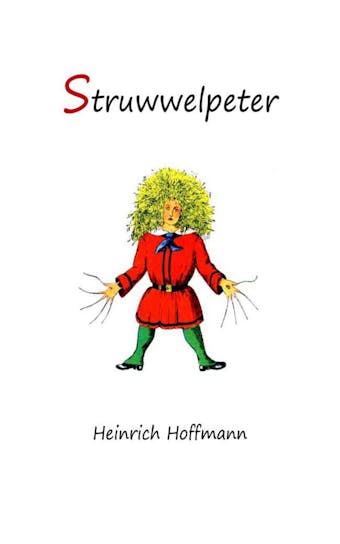 Struwwelpeter: Merry Stories and Funny Pictures - undefined