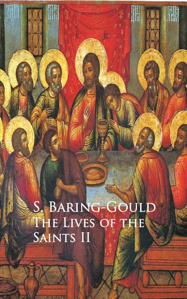 The Lives of the Saints : II