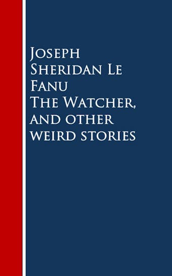 The Watcher, and other weird stories - undefined