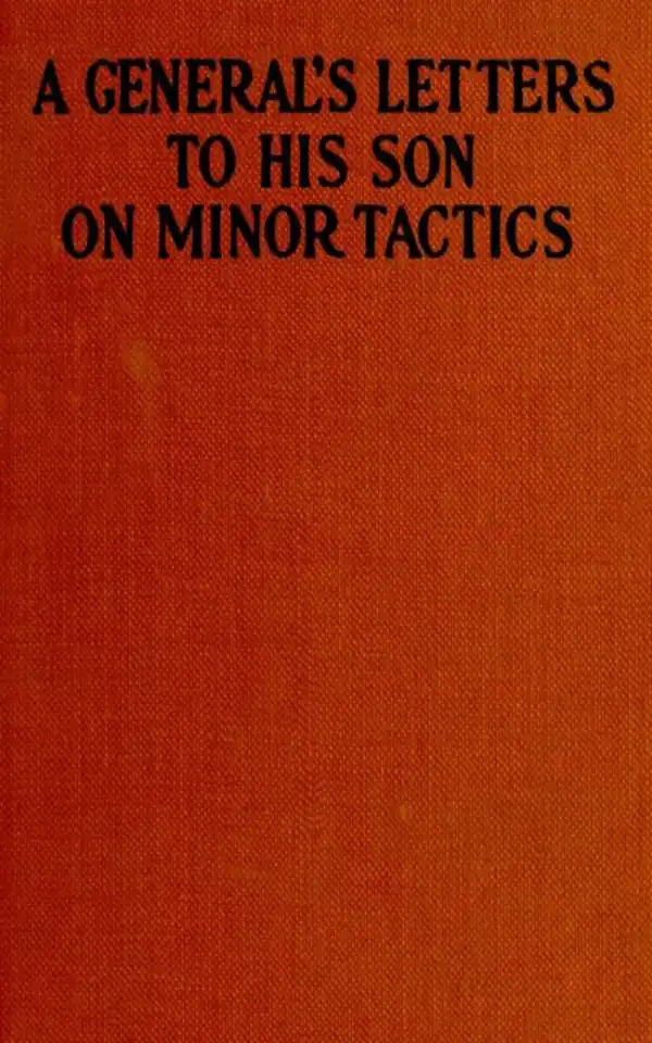 A General's Letters to His Son on Minor Tactics