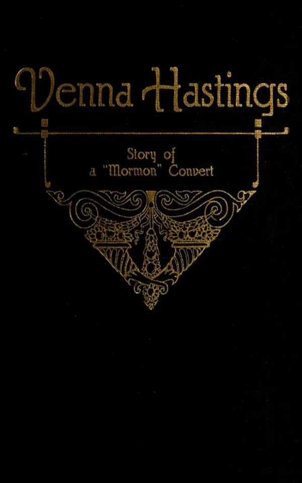 Venna Hastings : Story of an Eastern Mormon Convert
