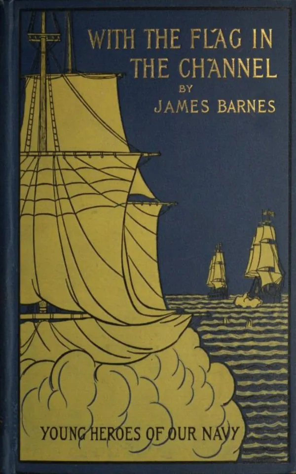 With the Flag in the Channel : The Advent of Captain Gustavus Conyngham