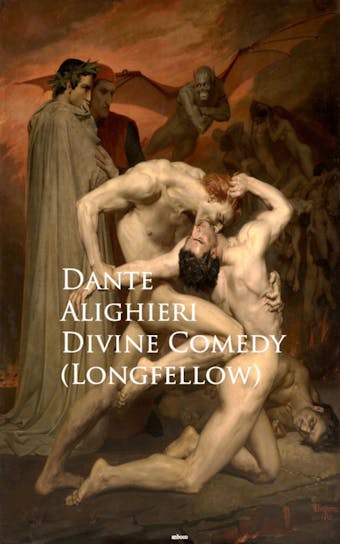 Divine Comedy (Longfellow): Bestsellers and famous Books - Dante Alighieri