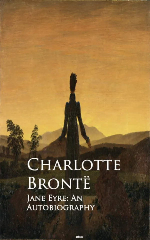 Jane Eyre: An Autobiography